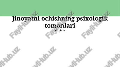 jinoyatni ochishning psixologik tomonlari — PPTX