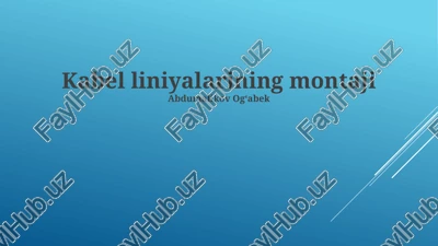 kabel liniyalarining montaji — PPTX