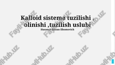 kolloid tizimlari tuzilishiga kirish — PPTX