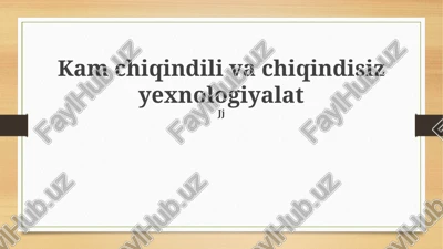 chiqindi texnologiyalar — PPTX
