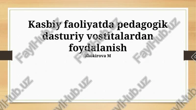 pedagogik dasturlarni kasbiy faoliyatda qo‘llash imkoniyatlari — PPTX