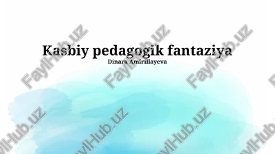 kasbiy pedagogik tasavvur — PPTX