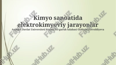 kimyo sanoatida elektrokimyoviy jarayonlar — PPTX