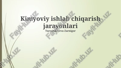 kimyoviy ishlab chiqarish jarayonlari — PPTX