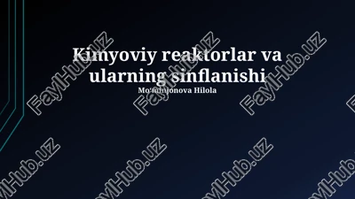 kimyoviy reaktorlar va ularning sinflanishi — PPTX