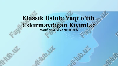 klassik uslub: vaqt o'tib eskirmaydigan kiyimlar — PPTX