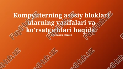 kompyuterning asosiy bloklari — PPTX