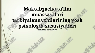 maktabgacha yoshdagi bolalarning xotira xususiyatlari — PPTX