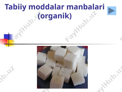 tabiiy moddalar manbalari (organik) — PPTX