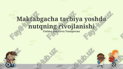 maktabgacha yoshda nutqning rivojlanishi — PPTX