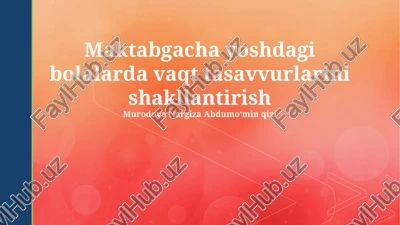 vaqtni idrok etishning rivojlanish bosqichlari — PPTX