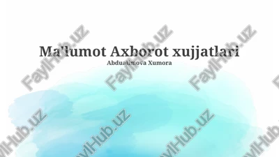 ma'lumot axborot xujjatlari — PPTX