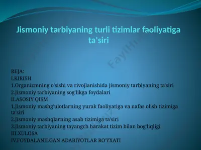 jismoniy tarbiyaning turli tizimlar faoliyatiga ta'siri — PPTX