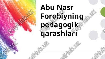 abu nasr farobiyning pedagogik qarashlari — PPTX