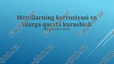 metallarning korroziyasi va ularga qarshi kurashish — PPTX