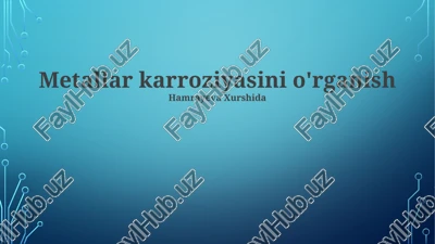 metallar karroziyasini o'rganish — PPTX