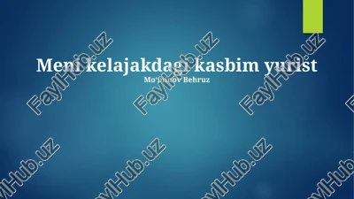 meni kelajakdagi kasbim yurist — PPTX