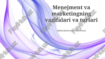 menejment va marketingning vazifalari va turlari — PPTX