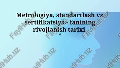 metrologiya, standartizatsiya va sertifikatsiya — PPTX