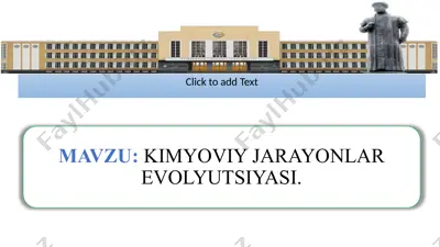 kimyoviy jarayonlar evolyutsiyasi — PPTX