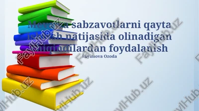 meva va sabzavot qayta ishlash — PPTX