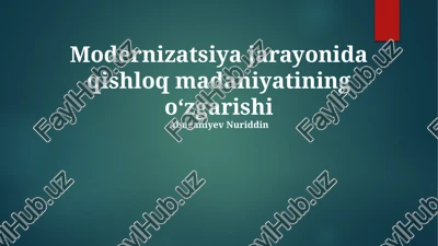 qishloq madaniyatining modernizatsiyasi — PPTX