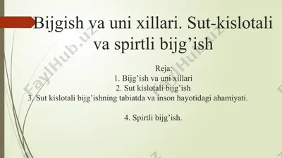 bijgish va uni xillari. sut-kislotali va spirtli bijg’ish — PPTX