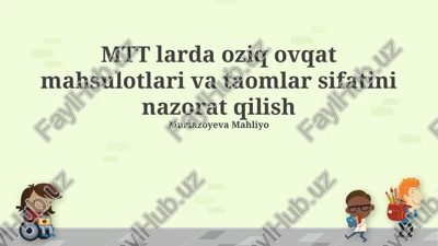 oziq-ovqat mahsulotlari va taomlar sifatini nazorat qilish — PPTX