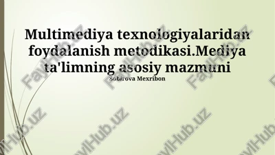 zamonaviy ta'limda multimedia integratsiyasi — PPTX