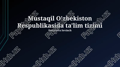 mustaqil o'zbekiston respublikasida ta'lim tizimi — PPTX