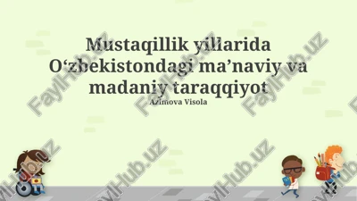 mustaqillik yillarida o‘zbekistonning ma’naviy yutuqlari — PPTX