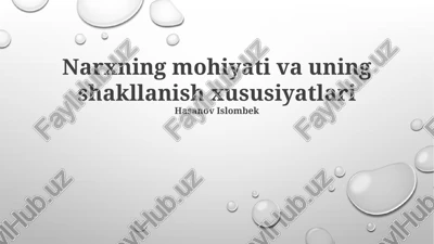 narxning mohiyati va uning shakllanish xususiyatlari — PPTX