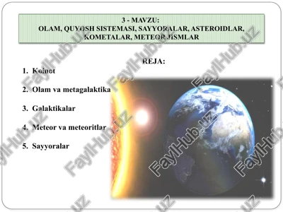 olam,quyosh sistemasi, sayyoralar, asteroidlar, kometalar, meteor jismlar — PPTX