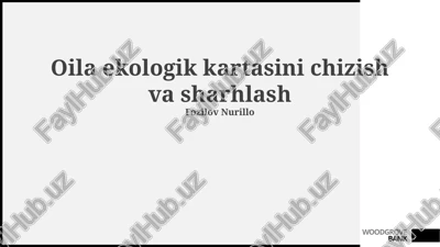 oila ekologik xaritasini talqin qilish — PPTX