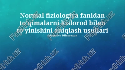 skelet mushaklarida kislorod to'yinishini aniqlash usullari — PPTX