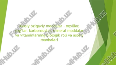 asosiy ozuqaviy moddalar-oqsillar yog'lar — PPTX