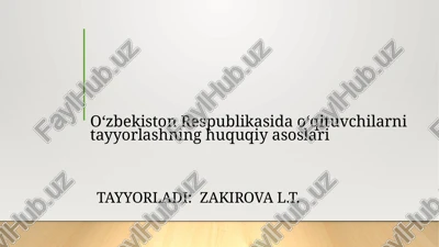 o‘zbekiston respublikasidao‘qituvchilarnitayyorlashninghuquqiyasoslari — PPTX