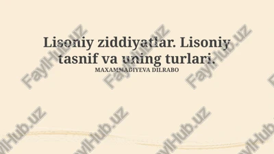 lisoniy ziddiyatlar. lisoniy tasnif va uning turlari. — PPTX