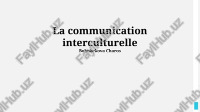 la communication interculturelle — PPTX