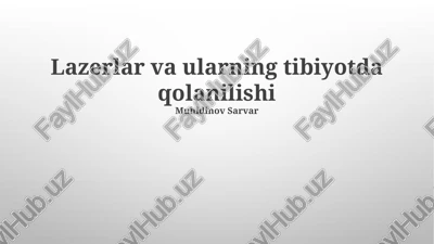 tibbiyotda ishlatiladigan lazer turlari — PPTX