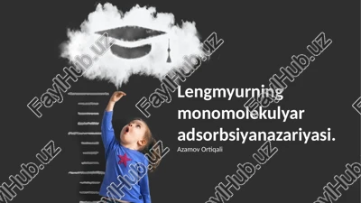 lengmyurning monomolekulyar adsorbsiyanazariyasi — PPTX
