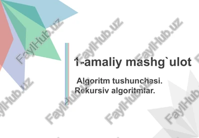 algoritm tushunchasi — PPTX