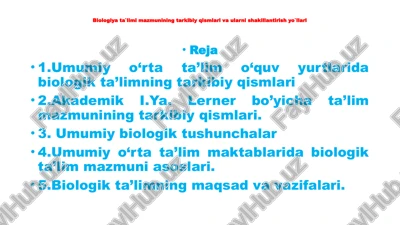 biologiyata`limimazmuniningtarkibiyqismlarivaularnishakillantirishyo`llari — PPTX