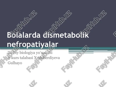bolalardadismetaboliknefropatiyalar — PPTX