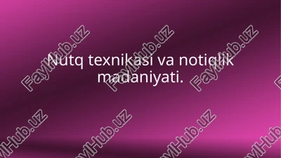 nutq texnikasi va qadriyat — PPTX