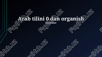 arab tilini 0 dan organish — PPTX