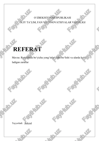 respublika boʻyicha yongʻinlar sodir boʻlishi va ularda koʻriladigan zararlar — DOCX