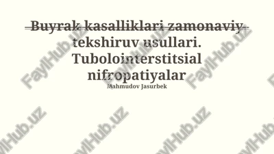 buyrak kasalliklari: zamonaviy tekshirish usullari — PPTX