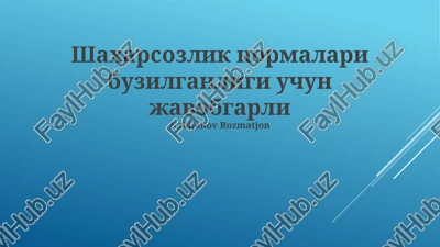 shaharsozlik normalari buzilganligi uchun javobgarlik — PPTX