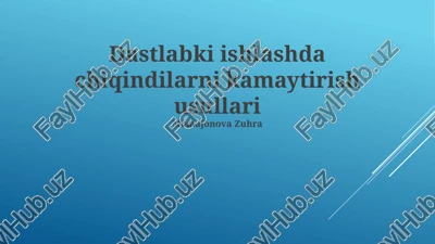 chiqindilarni kamaytirish usullari — PPTX